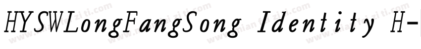 HYSWLongFangSong Identity H字体转换